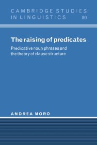 cover of the book The Raising of Predicates: Predicative Noun Phrases and the Theory of Clause Structure