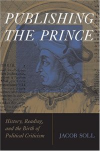 cover of the book Publishing The Prince: History, Reading, and the Birth of Political Criticism