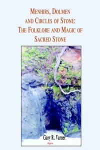 cover of the book Menhirs, Dolmen, and Circles of Stone: The Folklore and Magic of Sacred Stone