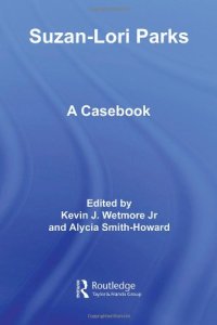 cover of the book Suzan Lori-Parks: A Casebook (Casebooks on Modern Dramatists)