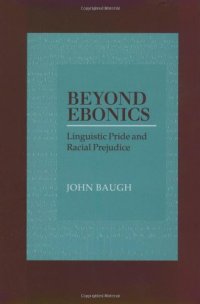 cover of the book Beyond Ebonics: Linguistic Pride and Racial Prejudice