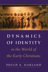 cover of the book Dynamics of Identity in the World of the Early Christians