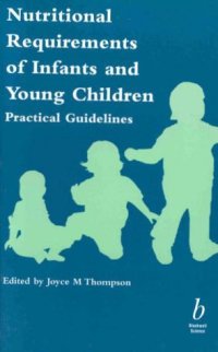 cover of the book Nutritional Requirements of Infants and Young Children: Practical Guidelines