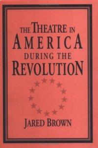 cover of the book The Theatre in America during the Revolution