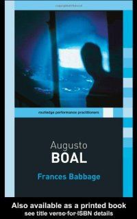 cover of the book Augusto Boal (Routledge Performance Practitioners)