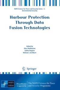 cover of the book Harbour Protection Through Data Fusion Technologies (NATO Science for Peace and Security Series C: Environmental Security)