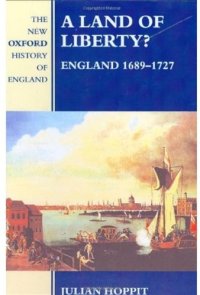 cover of the book A Land of Liberty?: England 1689-1727