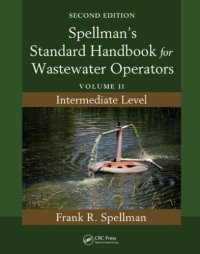 cover of the book Spellman's Standard Handbook for Wastewater Operators: Volume II, Intermediate Level, Second Edition