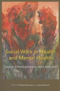 cover of the book Social Work in Health and Mental Health: Issues, Developments, and Actions