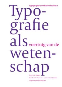 cover of the book Typography as Vehicle of Science   Typografie als voertuig van de wetenschap