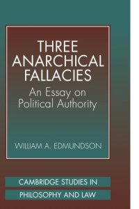 cover of the book Three Anarchical Fallacies: An Essay on Political Authority