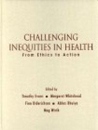 cover of the book Challenging Inequities in Health: From Ethics to Action