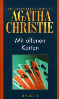 cover of the book Mit offenen Karten (Hachette Collections - Band 22)