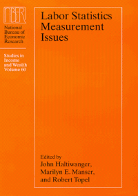 cover of the book Labor Statistics Measurement Issues (National Bureau of Economic Research Studies in Income and Wealth)