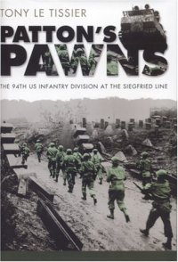 cover of the book Patton's Pawns: The 94th US Infantry Division at the Siegfried Line