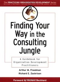 cover of the book Finding Your Way in the Consulting Jungle: A Guidebook for Organization Development Practitioners