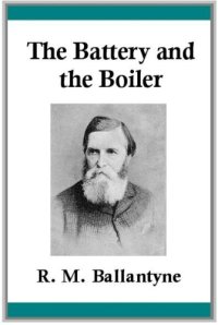 cover of the book The Battery and the Boiler