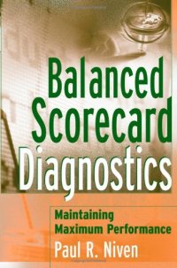 cover of the book Balanced Scorecard Diagnostics: Maintaining Maximum Performance