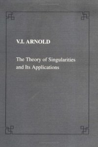 cover of the book The theory of singularities and its applications (Fermi Lectures)