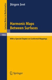 cover of the book Harmonic Maps Between Surfaces (with a Special Chapter on Conformal Mappings)