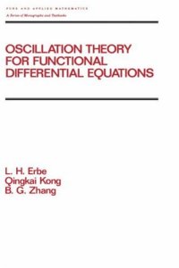 cover of the book Oscillation Theory for Functional Differential Equations