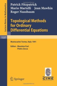 cover of the book Topological methods for ordinary differential equations: lectures given at the 1st session of the Centro internazionale matematico estivo