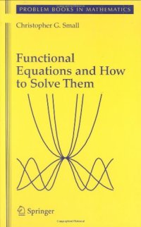 cover of the book Functional Equations and How to Solve Them