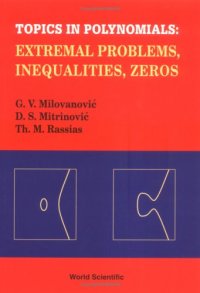 cover of the book Topics in polynomials: extremal problems, inequalities, zeros