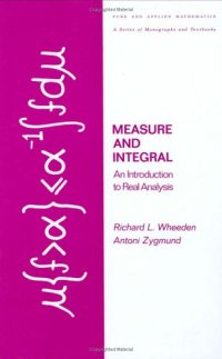 cover of the book Measure and integral. An introduction to real analysis