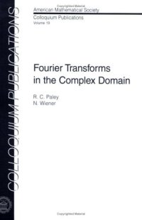 cover of the book Fourier transforms in the complex domain