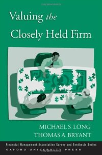 cover of the book Valuing the Closely Held Firm (Financial Management Association Survey and Synthesis Series)