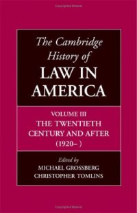 cover of the book The Cambridge History of Law in America, Volume 3: The Twentieth Century and After (1920-)