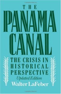 cover of the book The Panama Canal: The Crisis in Historical Perspective