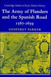 cover of the book The Army of Flanders and the Spanish Road 1567-1659: The Logistics of Spanish Victory and Defeat in the Low Countries’ Wars