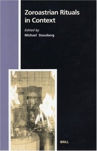 cover of the book Zoroastrian Rituals in Context (Studies in the History of Religions)