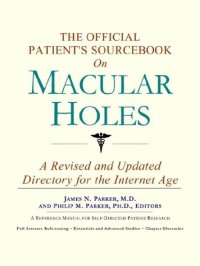 cover of the book The Official Patient's Sourcebook on Macular Holes