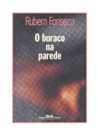 cover of the book O buraco na parede: Contos (Portuguese Edition)