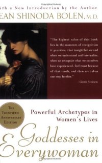 cover of the book Goddesses in Everywoman: Powerful Archetypes in Women's Lives