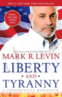 cover of the book Liberty and Tyranny: A Conservative Manifesto