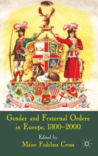 cover of the book Gender and Fraternal Orders in Europe, 1300-2000