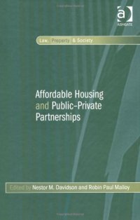 cover of the book Affordable Housing and Public-Private Partnerships (Law, Property and Society)