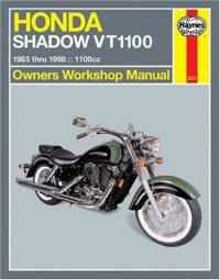 cover of the book Honda VT1100 Shadow 1985-1998 Owners Workshop Manual (Haynes Manuals)