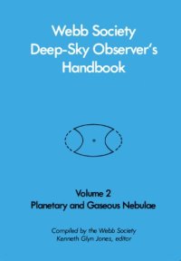 cover of the book Webb Society Deep-Sky Observer's Handbook, Vol. 2: Planetary and Gaseous Nebulae