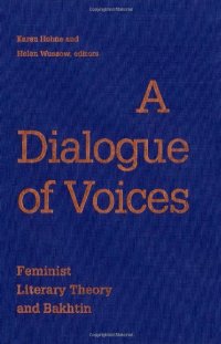 cover of the book A Dialogue of Voices: Feminist Literary Theory and Bakhtin