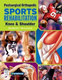 cover of the book Postsurgical Orthopedic Sports Rehabilitation: Knee & Shoulder