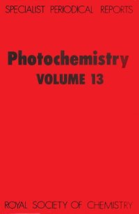 cover of the book Photochemistry (Specialist Periodical Reports) (Vol 13)