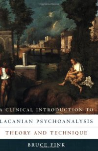 cover of the book A Clinical Introduction to Lacanian Psychoanalysis: Theory and Technique