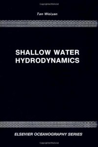 cover of the book Shallow Water Hydrodynamics: Mathematical Theory and Numerical Solution for a Two-dimensional System of Shallow Water Equations