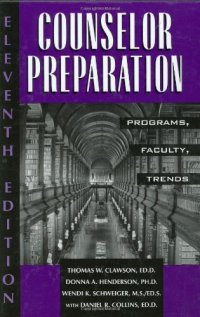 cover of the book Counselor Preparation: Programs, Faculty, Trends 11th Edition (Counselor Preparation)