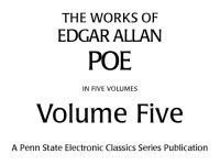 cover of the book The Works of Edgar Allan Poe in Five Volumes: Volume Five